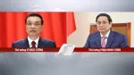 Thủ tướng Phạm Minh Chính điện đàm với Thủ tướng Trung Quốc đề nghị mở rộng nhập khẩu hàng hóa